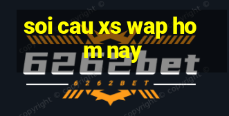 soi cau xs wap hom nay