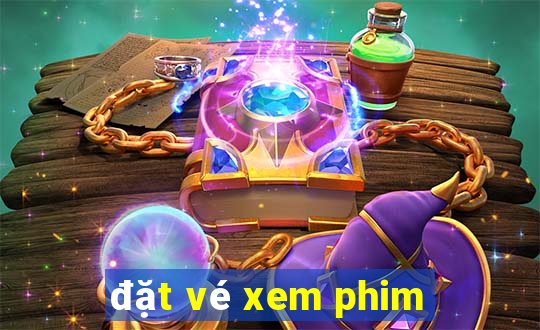 đặt vé xem phim