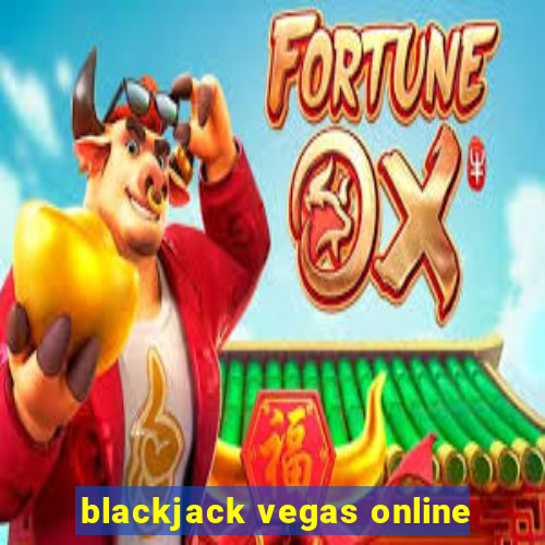 blackjack vegas online