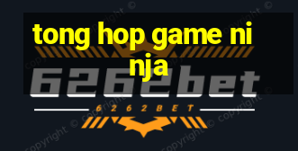 tong hop game ninja