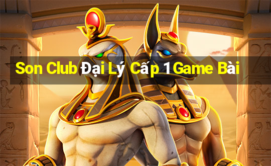 Son Club Đại Lý Cấp 1 Game Bài