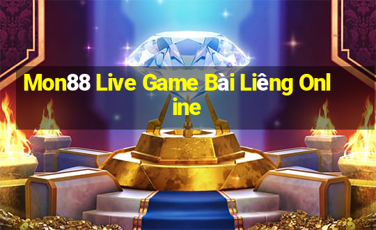 Mon88 Live Game Bài Liêng Online