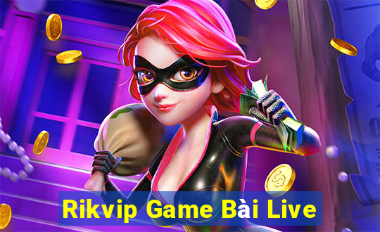 Rikvip Game Bài Live