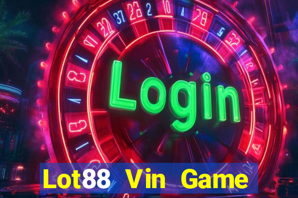 Lot88 Vin Game Bài Bốc Club