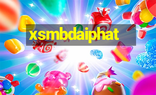 xsmbdaiphat