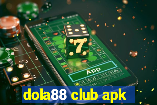 dola88 club apk