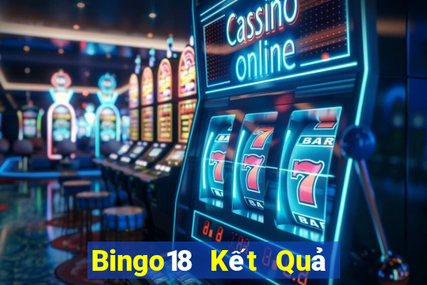 Bingo18 Kết Quả Chủ Nhật