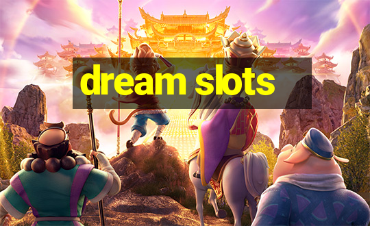 dream slots