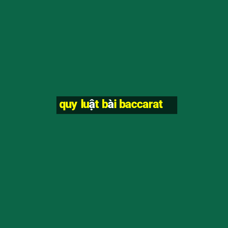 quy luật bài baccarat