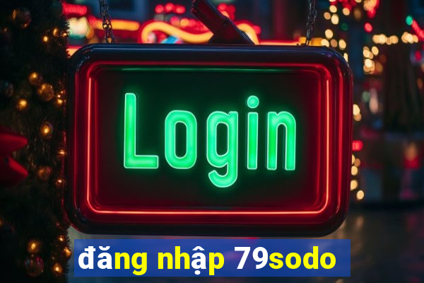 đăng nhập 79sodo