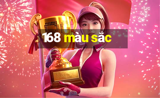 168 màu sắc