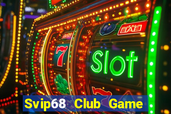 Svip68 Club Game Bài 52Play