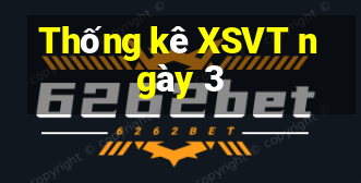 Thống kê XSVT ngày 3