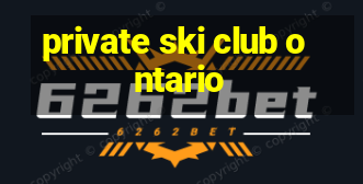 private ski club ontario