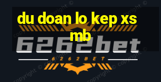 du doan lo kep xsmb