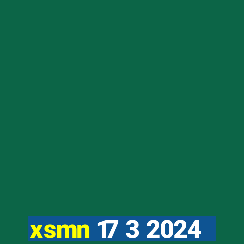 xsmn 17 3 2024