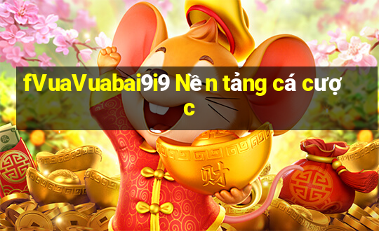 fVuaVuabai9i9 Nền tảng cá cược