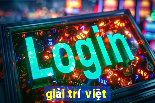 giải trí việt