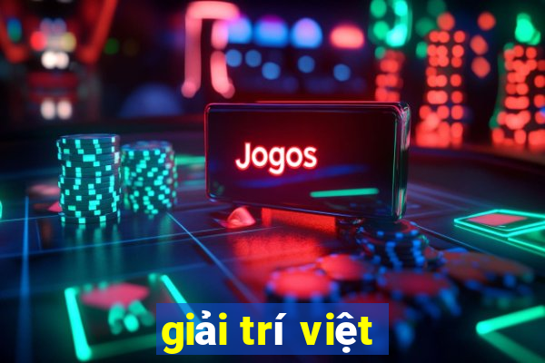 giải trí việt