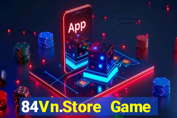 84Vn.Store Game Bài Mậu Binh