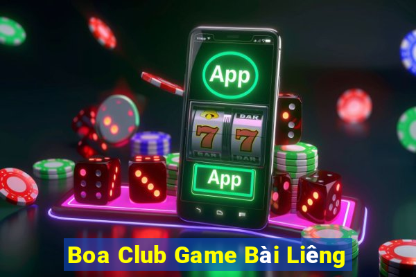 Boa Club Game Bài Liêng