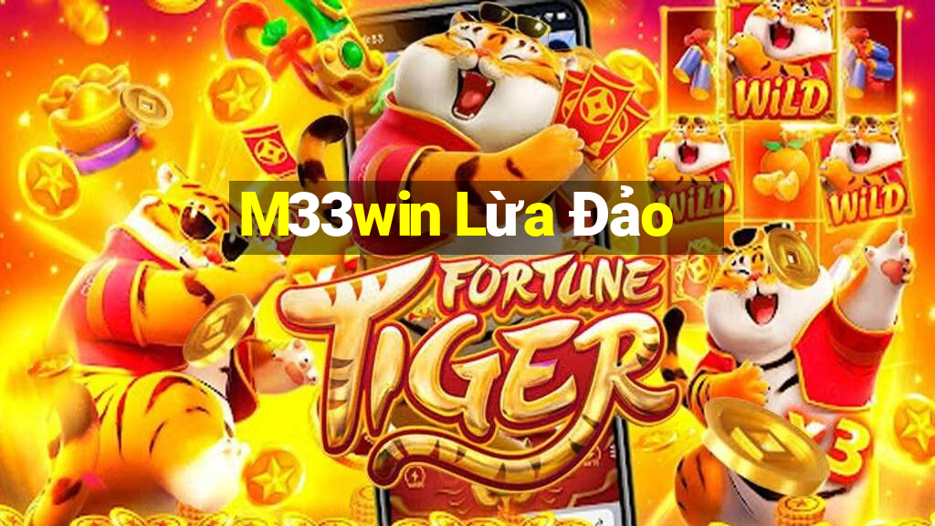 M33win Lừa Đảo