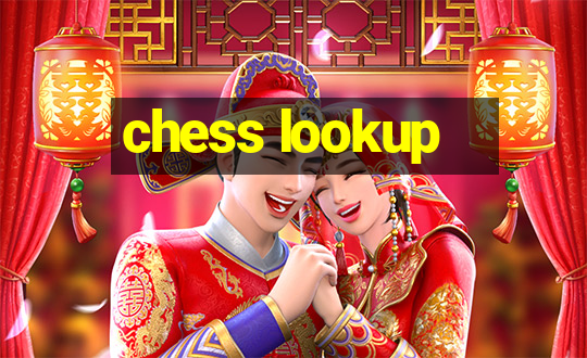 chess lookup