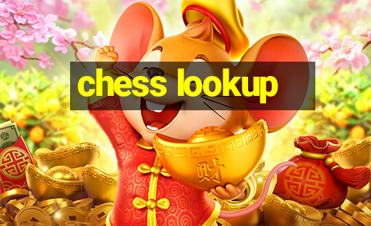 chess lookup