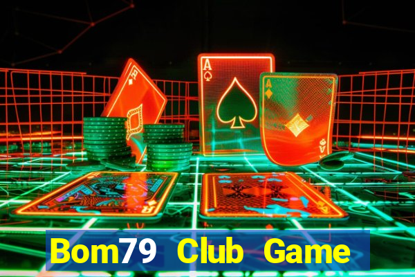 Bom79 Club Game Bài Xì Lát