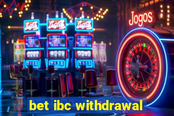 bet ibc withdrawal