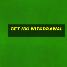 bet ibc withdrawal