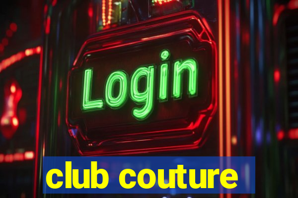 club couture