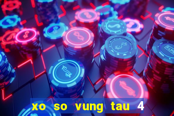 xo so vung tau 4 2 2024