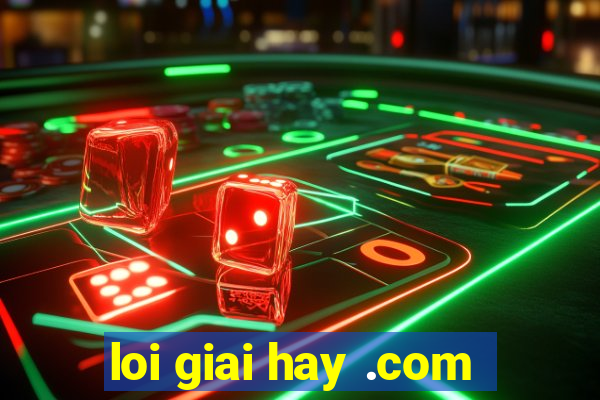 loi giai hay .com