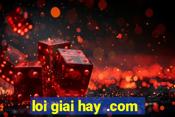 loi giai hay .com