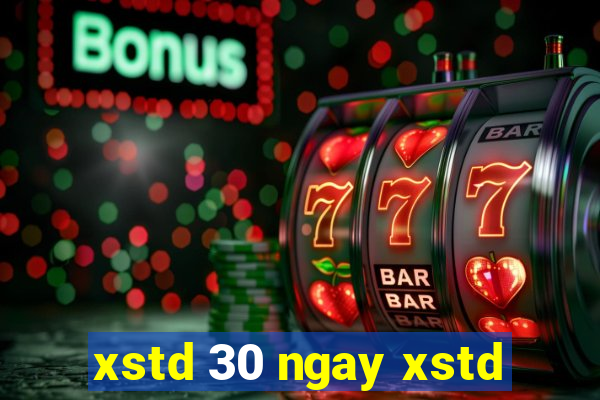 xstd 30 ngay xstd