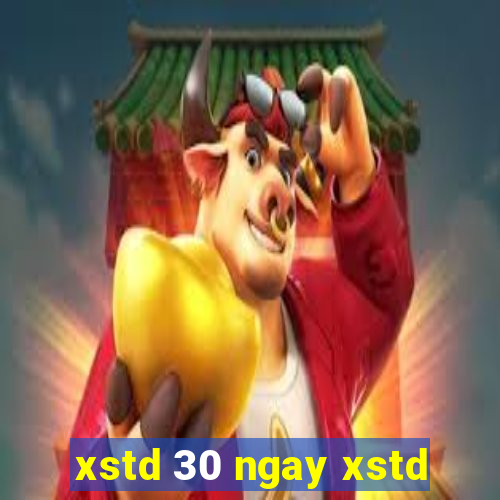 xstd 30 ngay xstd