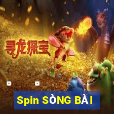 Spin SÒNG BÀI