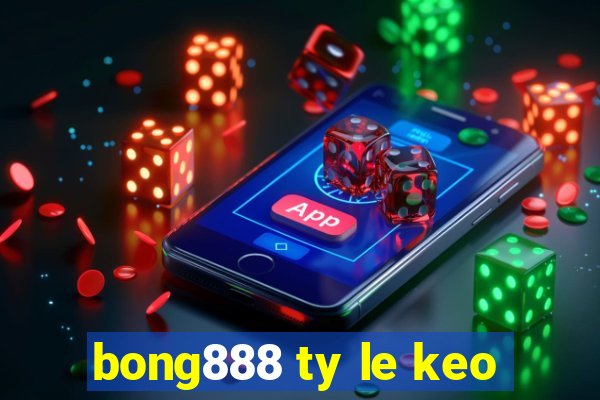 bong888 ty le keo