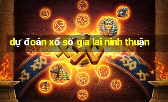 dự đoán xổ số gia lai ninh thuận