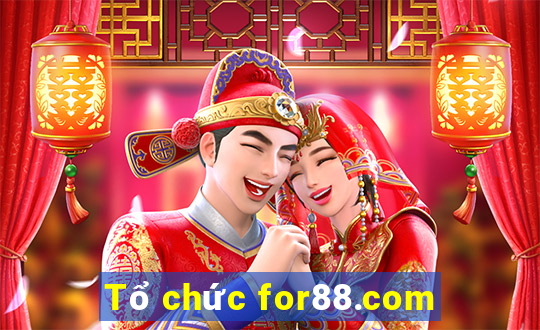 Tổ chức for88.com