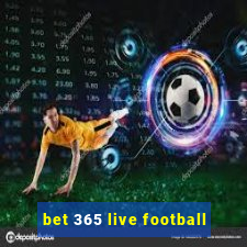 bet 365 live football