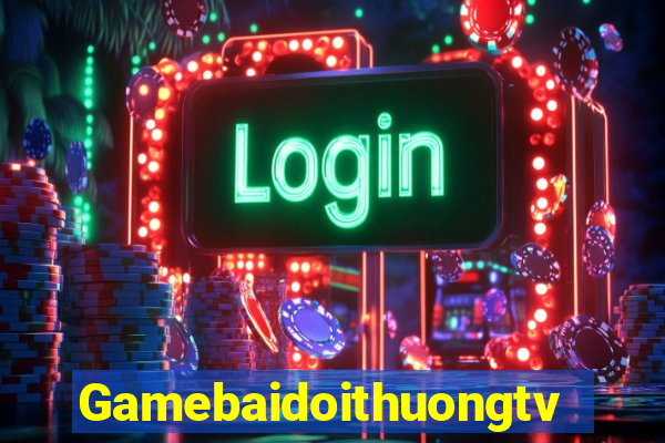 Gamebaidoithuongtv Game Bài 888 Casino