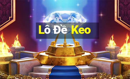 Lô Đề Keo