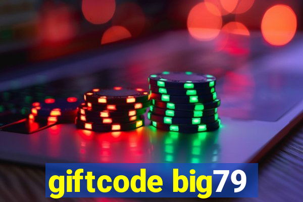 giftcode big79