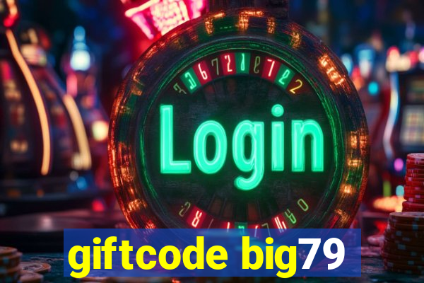 giftcode big79