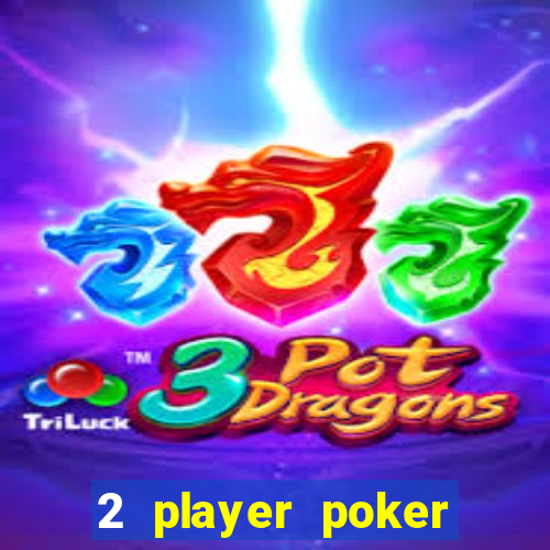 2 player poker game online