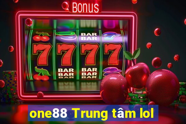 one88 Trung tâm lol