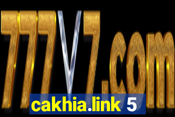 cakhia.link 5