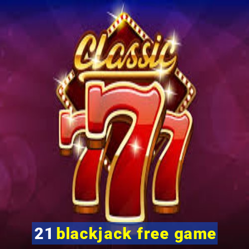 21 blackjack free game